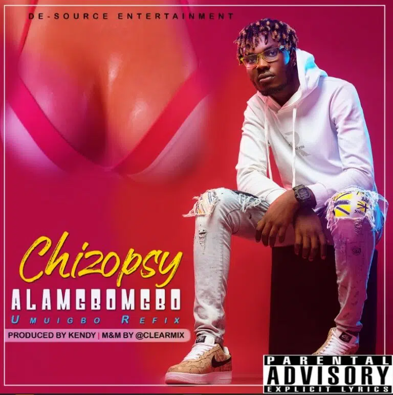 Download Alamgbomgbo By Chizopsy Mp3