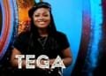 Tega BBNaija Biography