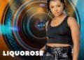 BBNaija Liquorose