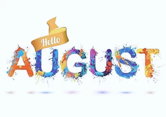 Happy New Month Of August Messages