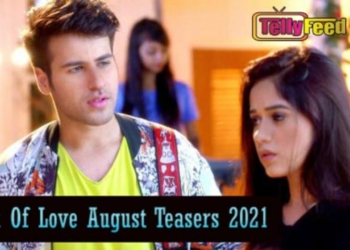 The Cost of Love Teasers For August 2021