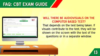 17. WILL THERE BE AUDIOVISUALS ON THE COMPUTER BASED TEST?