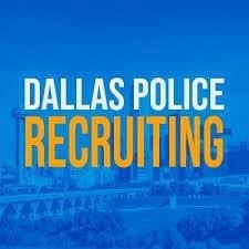  Dallas Police Department Recruitment 2022