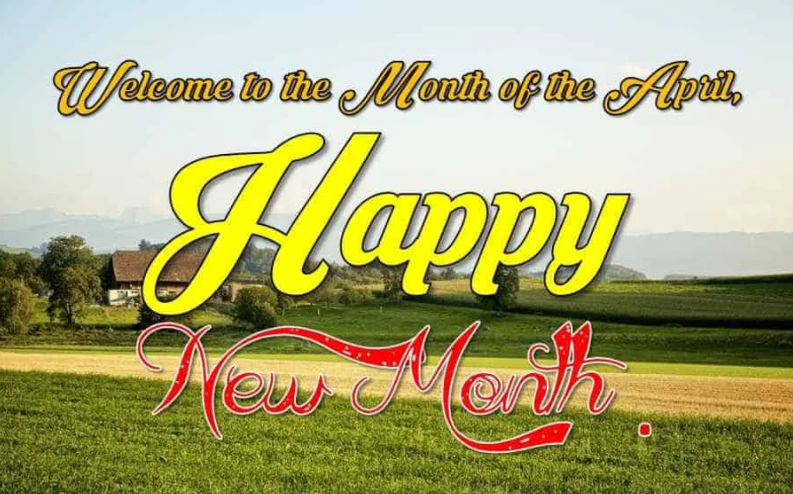 Happy New Month of April 2022 Messages