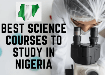 Best Science Courses to Study in Nigeria 2022