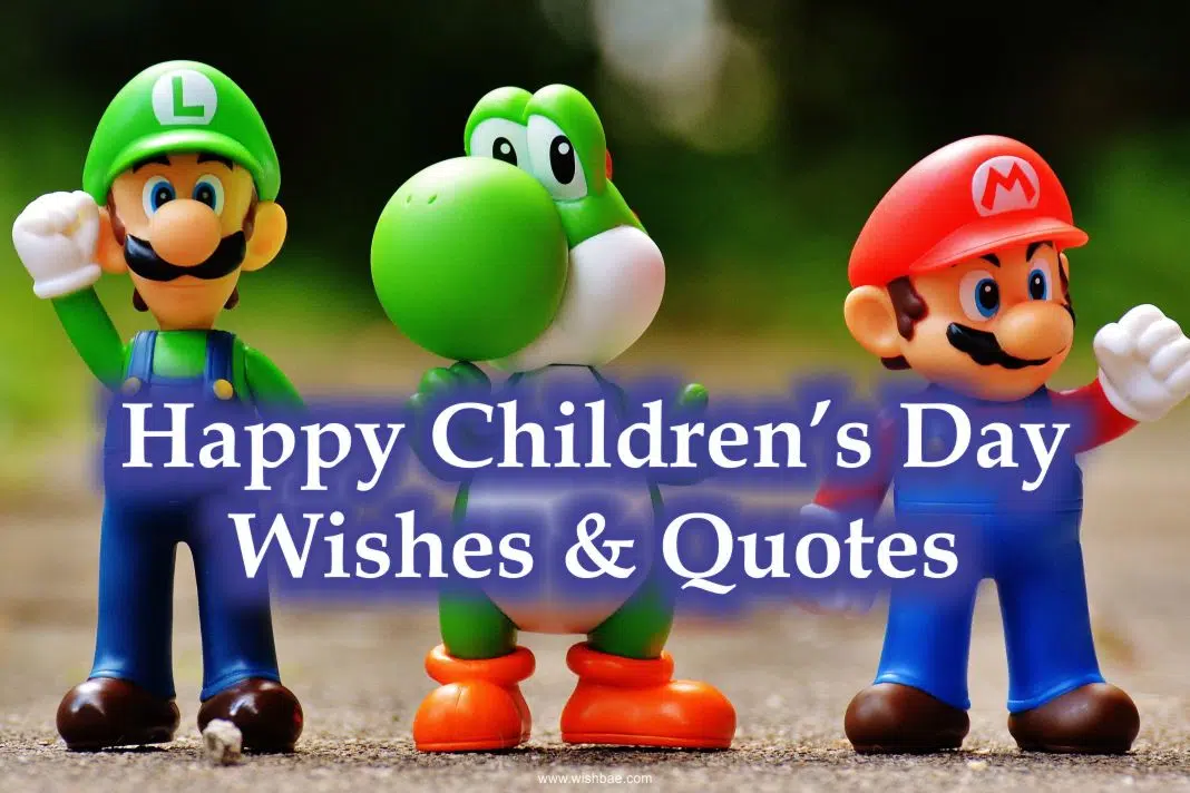 50+ Happy Children’s Day Wishes & Children’s Day Quotes For Children's Day 2022