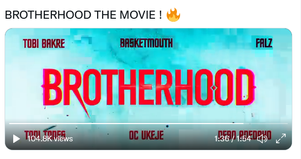 WATCH: "Brotherhood", Best Of Nollywood, Featuring Best In Music, Film