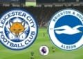 EPL: Brighton, Leicester Battle To Return To Winning Ways
