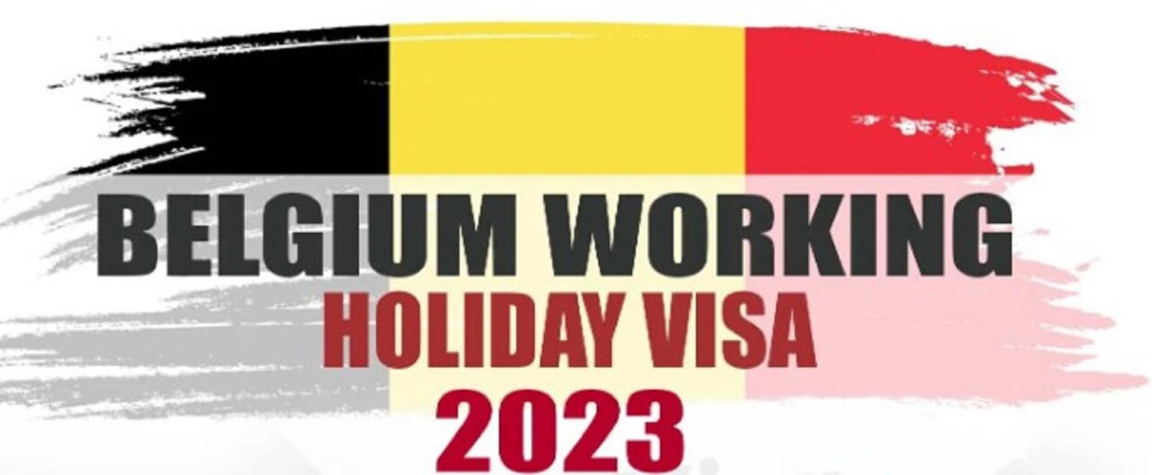 Belgium Working Holiday Visa 2023