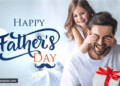 Happy Fathers Day 2023 Inspirational Messages