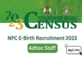 NPC Birth Registration Adhoc E-Recruitment 2023