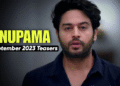 Anupama September 2023 Teasers