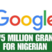 Google $75 Million Grant