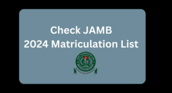 How To Check JAMB 2024 Matriculation List And Get Your Name On It